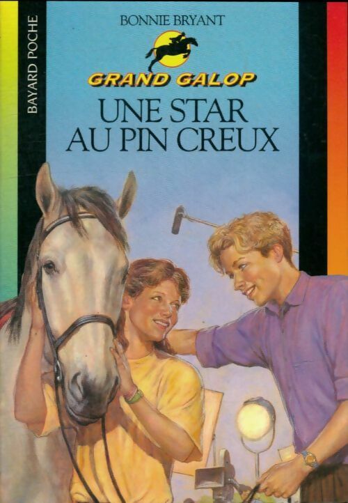 Une star au Pin creux - Bonnie Bryant -  Grand Galop - Livre