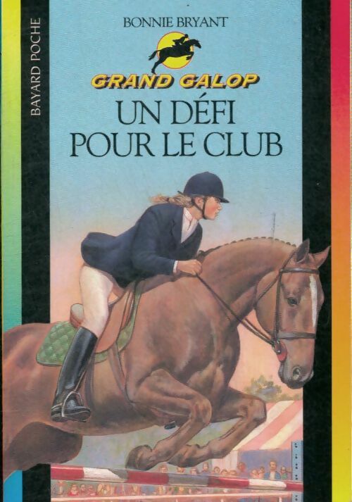 Livrenpoche : Un défi pour le club - Bonnie Bryant - Livre