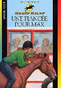 Livrenpoche : Une fiancée pour Max - Bonnie Bryant - Livre