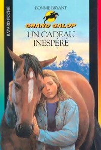 Livrenpoche : Un cadeau inespéré - Bonnie Bryant - Livre