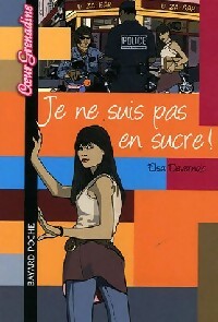 Livrenpoche : Je ne suis pas en sucre - Elsa Devernois - Livre