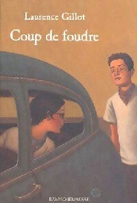 Coup de foudre - Laurence Gillot -  Je bouquine - Livre