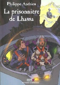 Livrenpoche : Dina Tome III : La prisonnière de Lhassa - Philippe Andrieu - Livre