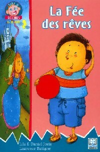 Livrenpoche : La fée des rêves - Daniel Joris, Lila Joris - Livre