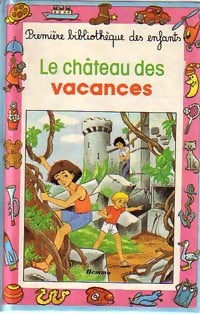 Livrenpoche : Le château des vacances - Ariane François-Demmeester - Livre