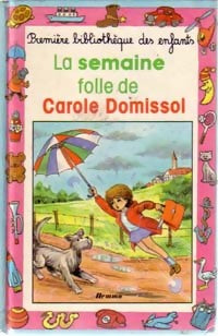 Livrenpoche : La semaine folle de Carole Domissol - Ann Rocard - Livre