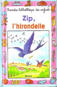 Livrenpoche : Zip, l'hirondelle - Mangin Marie-France - Livre