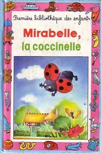 Livrenpoche : Mirabelle, la coccinelle - Ann Rocard - Livre