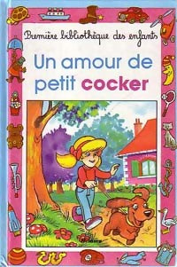 Livrenpoche : Un amour de petit cocker - Françoise Pierre - Livre