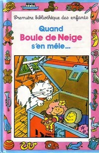 Livrenpoche : Quand Boule de Neige s'en mêle - Dominique Garde - Livre