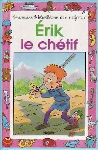 Livrenpoche : Erik le chétif - Daniel Joris - Livre