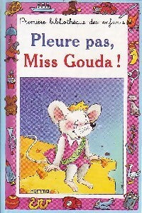 Livrenpoche : Pleure pas, Miss Gouda ! - Madeleine Mansiet - Livre