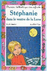 Livrenpoche : Stéphanie dans le ventre de la lune - Imelda Heuschen - Livre