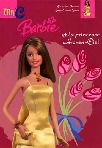 Livrenpoche : Barbie et la princesse Arc-en-Ciel - Geneviève Schurer - Livre