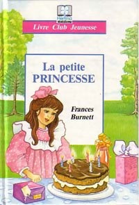 Livrenpoche : La petite princesse - Frances Hodgson Burnett - Livre