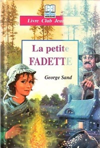 Livrenpoche : La petite Fadette - George Sand, Sand - Livre