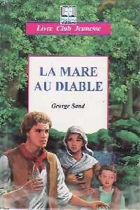 Livrenpoche : La mare au diable - George Sand - Livre