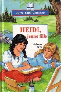 Livrenpoche : Heïdi jeune fille - Johanna Spyri - Livre