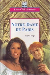 Livrenpoche : Notre-Dame de Paris - Victor Hugo - Livre