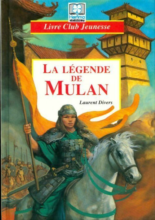 Livrenpoche : La légende de Mulan - Laurent Divers - Livre
