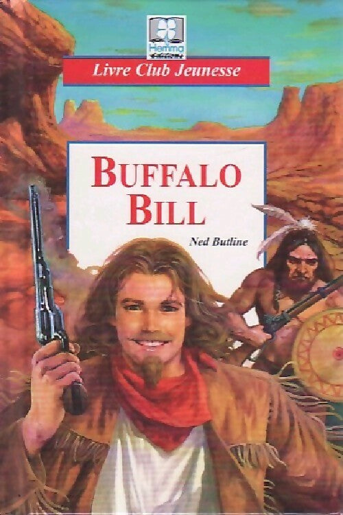 Livrenpoche : Buffalo Bill - Ned Butline - Livre