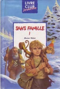 Livrenpoche : Sans famille Tome I - Hector Malot - Livre