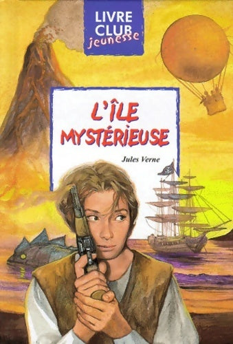Livrenpoche : L'île mystérieuse - Jules Verne - Livre