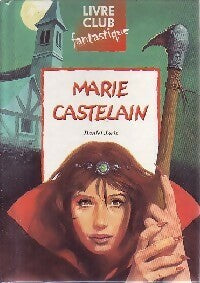Livrenpoche : Marie Castelain - Daniel Joris - Livre