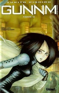 Livrenpoche : Gunnm Tome II - Yukito Kishiro - Livre