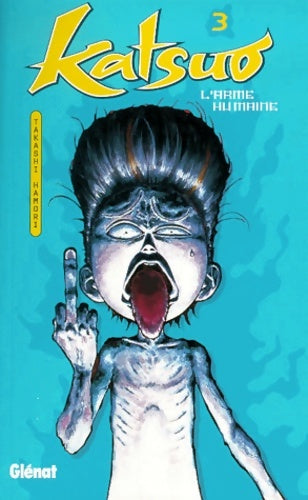 Livrenpoche : Katsuo, l'arme humaine Tome III - Takashi Hamori - Livre