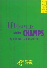 Livrenpoche : Léo des villes, Léo des champs - Jean-Philippe Arrou-Vignod - Livre