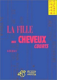 Livrenpoche : La fille aux cheveux courts - Kochka - Livre