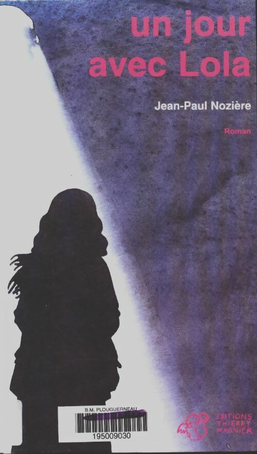 Livrenpoche : Un jour avec Lola - Jean-Paul Nozière - Livre