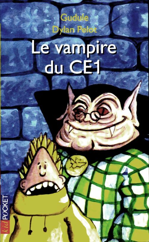 Livrenpoche : Le vampire du CE1 - Gudule - Livre