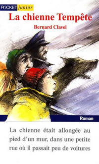 Livrenpoche : La chienne Tempête - Bernard Clavel - Livre