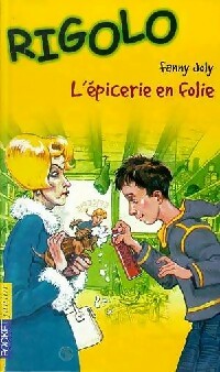 Livrenpoche : Rigolo : L'épicerie en folie - Fanny Joly - Livre