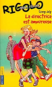 Rigolo : Drôle d'école Tome III : La directrice est amoureuse - Fanny Joly -  Pocket jeunesse - Livre