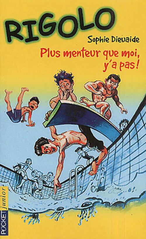 Livrenpoche : Rigolo Tome XII : Plus menteur que moi, y'a pas - Sophie Dieuaide - Livre