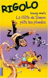 Livrenpoche : Rigolo Tome XIII : La flûte de Simon pète les plombs - Freddy Woets - Livre