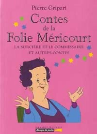 Livrenpoche : La sorcière et le commissaire - Pierre Gripari - Livre