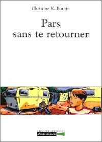 Livrenpoche : Pars, sans te retourner - Christine Boutin - Livre