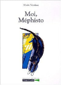 Livrenpoche : Moi, Méphisto - Alain Venisse - Livre
