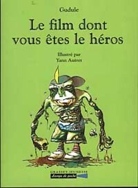Livrenpoche : Le film dont vous êtes le héros - Gudule - Livre