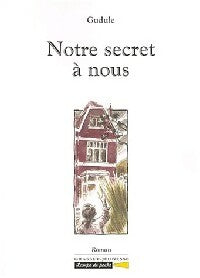 Livrenpoche : Notre secret à nous - Gudule - Livre