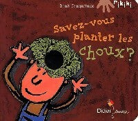 Savez-vous planter les choux ? - Denis Cauquetoux - Livre