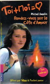 Toi + moi = Coeur Tome IV : Rendez-vous sur la Côte d'Amour - Michel Amelin -  Pocket jeunesse - Livre