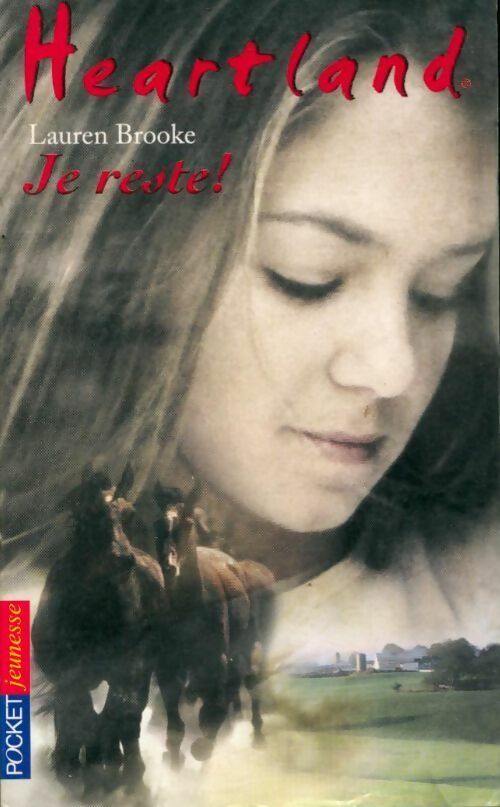 Livrenpoche : Heartland Tome I : Je reste ! - Lauren Brooke - Livre