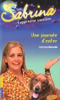 Livrenpoche : Sabrina Tome VII : Une journée d'enfer - Cathy East Dubowski - Livre