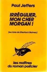 Livrenpoche : Irrégulier mon cher Morgan - H. Paul Jeffers - Livre