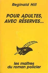 Livrenpoche : Pour adultes, avec réserves... - Reginald Hill - Livre